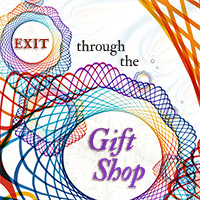 Exit through the Gift Shop